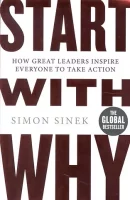 Start with why Simon Sinek