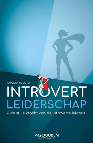 introvert leiderschap karolien koolhof